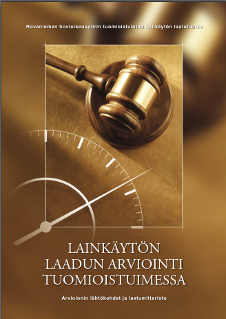 Kuva kirjan kannesta: Lainkäytön laadun arviointi tuomioistuimessa - Arvioinnin lähtökohdat ja laatumittaristo